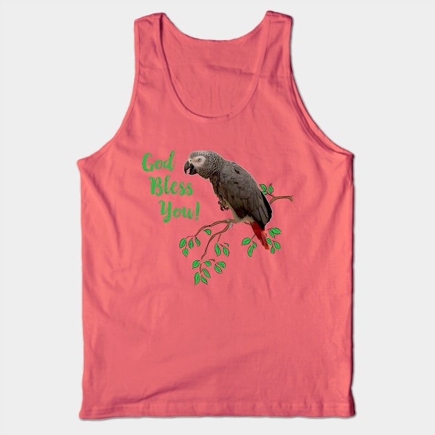 African Grey Parrot  - God Bless You Tank Top by Einstein Parrot